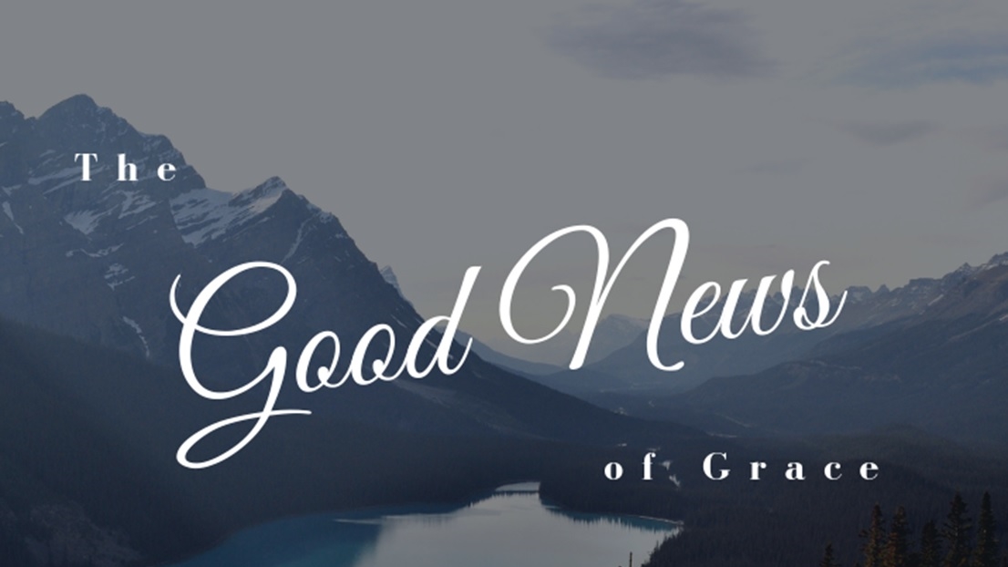 Good News: Grace 9am