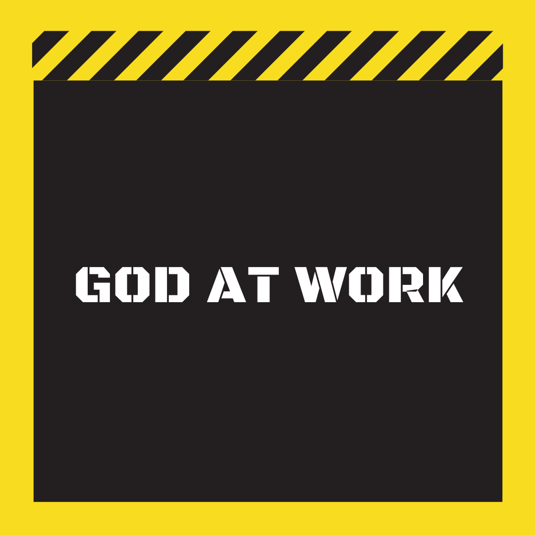 "God at Work"