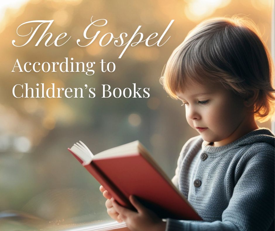 The Gospel According to Children's Books